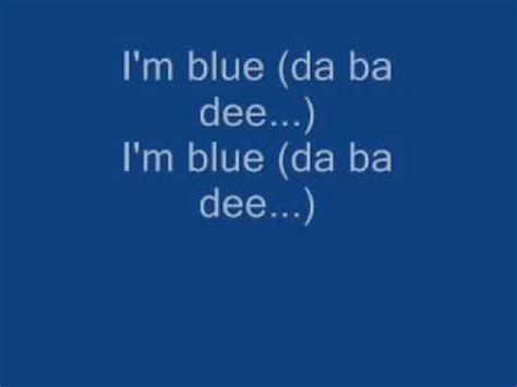 i'm blue song meaning